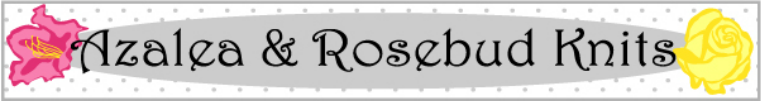Azalea and Rosebud Knits